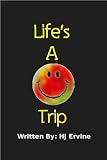Life's A TRIP!