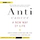Anticancer: A New Way of Life