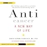 Anticancer: A New Way of Life