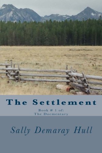 The Settlement (The Documentary) (Volume 1)