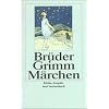 Kinder- und Hausm�rchen, gesammelt durch die Br�der Grimm. Kleine Ausgabe von 1858 (insel taschenbuch)