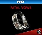 Fatal Vows [HD]: Secrets of a Dying Man [HD]