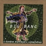 Big Bang: A Daemon Multimedia Compilation [Enhanced CD] [Compilation]