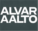 Alvar Aalto Complete Work, Vol 3 (1971 - 1976) (German, French and English Edition)