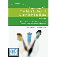 The Scientific Basis of Oral Health Education