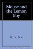 Mouse and the lemon boy