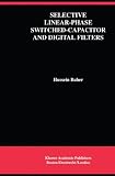 Selective Linear-Phase Switched-Capacitor and Digital Filters (The Springer International Series in Engineering and Computer Science) deals and discounts