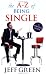 The A-Z of Being Single: A Survival Guide