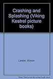 Crashing and splashing