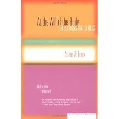 At the Will of the Body: Reflections on Illness