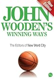 John Woodens Winning Ways (Insights From Great Business Minds)