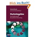 Marketingpl�ne: Eine Einf�hrung f�r die praktische Anwendung.