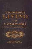 Produkt-Bild: (Victorious Living (Updated)) By Jones, E. Stanley (Author) Hardcover on (10 , 2010)
