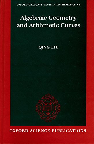Algebraic Geometry and Arithmetic Curves (Oxford Graduate Texts in Mathematics (0-19-961947-6))