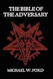  : THE BIBLE OF THE ADVERSARY