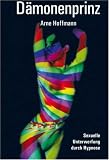 Daemonenprinz. Sexuelle Unterwerfung durch Hypnose. SM-Roman