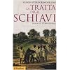 La tratta degli schiavi. Saggio di storia globale