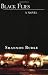 Black Flies: A Novel