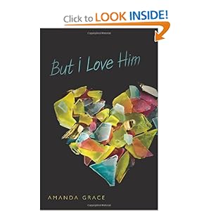 But I Love Him - Amanda Grace