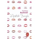 Lipstick Junglepar Candace Bushnell