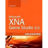 Microsoft XNA Game Studio 3.0 Unleashedvon "Chad Carter"