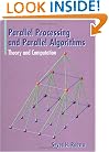 Parallel Processing and Parallel Algorithms: Theory and Computation