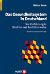 Das Gesundheitssystem in Deutschland:...