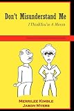 Don't Misunderstand Me - Office Conversation Edition