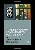 "Public Enemys" "It Takes a Nation of Millions to Hold Us Back" (33 1/3)