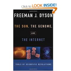 The Sun, The Genome, and The Internet: Tools of Scientific Revolution (New York Public Library Lectures in Humanities)