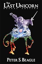 Last Unicorn: The Deluxe Edition Last Unicorn: The Deluxe Edition