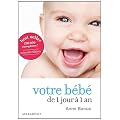 Votre b�b� de 1 jour � 1 an