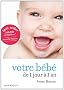 Votre b�b� de 1 jour � 1 an