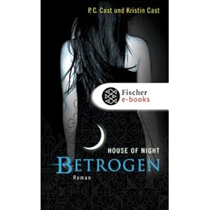 Betrogen: House of Night 2
