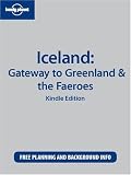 Lonely Planet Iceland Gateway To Greenland The Faeroes Lonely Planet Iceland Gateway To Greenland The Faeroes