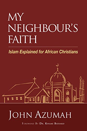My Neighbour's Faith: Islam Explained for African Christians (Hippo)