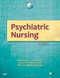 By Norman L. Keltner EdD RN CRNP, Carol E. Bostrom MSN APRN BC, Teena McGuinness PhD CRNP BC FAAN: Psychiatric Nursing Sixth (6th) Edition