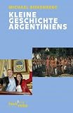 Kleine Geschichte Argentiniens