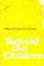 Books : BEHOLD THE CHILDREN
