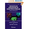 Molecular Paradigms of Infectious Disease: A Bacterial Perspective (Emerging Infectious Diseases of... by Cheryl A. Nickerson and Michael Schurr