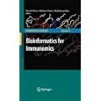 Bioinformatics for Immunomics (Immunomics Reviews:) by Darren D.R. Flower, Matthew Davies, and Shoba Ranganathan