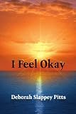 I Feel Okay