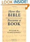 How the Bible Became a Book: The Textualization of Ancient Israel
