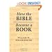 How the Bible Became a Book: The Textualization of Ancient Israel