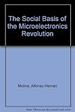 The social basis of the microelectronics revolution