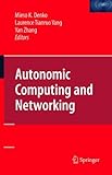 Autonomic computing and networking