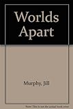 Worlds apart