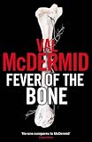 The Fever of the Bone