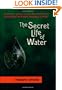 The Secret Life of Water