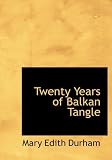 Twenty Years of Balkan Tangle